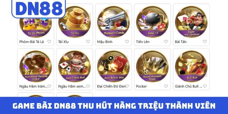 Game bài DN88 thu hút hàng triệu thành viên